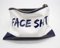 Face Sh*T Cosmetic Bag